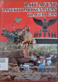 Image of Batu Agung Bangkit dari kenangan Tragedi G30S